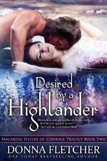 Desired by a Highlander (Macardle Sisters of Courage Trilogy Book 2)