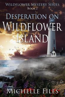 Desperation on Wildflower Island