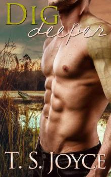 Dig Deeper (Keepers of the Swamp Book 2)