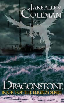 Dragonstone (Eligium Series Book 3)