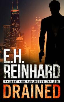 Drained (An Agent Hank Rawlings FBI Thriller Book 1)