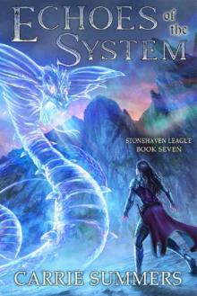 Echoes of the System: A LitRPG Adventure (Stonehaven League Book 7)