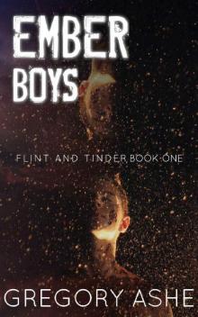 Ember Boys (Flint and Tinder Book 1)