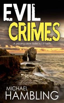 EVIL CRIMES a gripping crime thriller full of twists