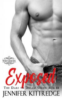 Exposed (Dare to Dream Book 3)