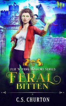 Feral Bitten (Fur 'n' Fang Academy Book 3): A Shifter Academy Novel