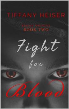 Fight for Blood (Blood Origins Book 2)