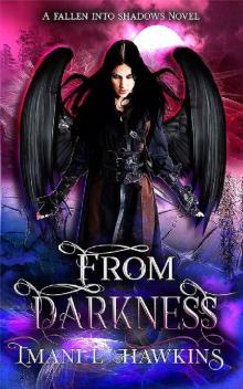 From Darkness: Fallen Into Shadows Book One