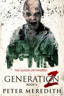 Generation Z (Book 4): The Queen Unthroned