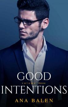 Good Intentions: Volume Three