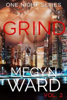 Grind (One Night Book 2)