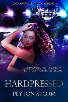 HARDPRESSED (Ocean Falls Trilogy Book 1)