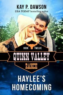 Haylee's Homecoming (Quinn Valley Ranch Book 12)