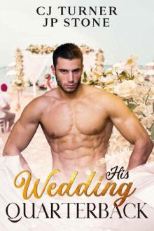 His Wedding Quarterback (His Wedding Love Book 1)