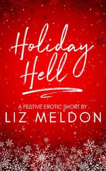 Holiday Hell (Erotic Short Shorts Book 2)