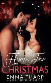 Home For Christmas: A Small Town Second Chance Holiday Romance