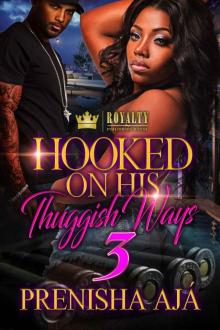 Hooked On His Thuggish Ways 3