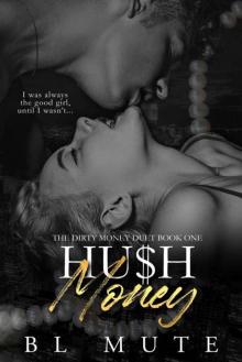 Hu Money: A Forbidden Bully Romance (The Dirty Money Duet Book 1)