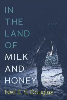 In the Land of Milk and Honey