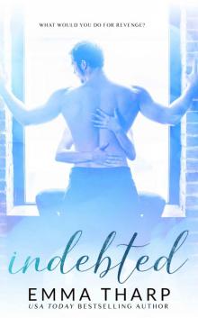 Indebted: A Billionaire Second Chance Romance