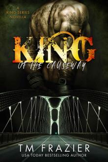 King of the Causeway: A King Series Story