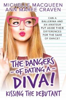 Kissing the Debutant (The Dangers of Dating a Diva Book 3)