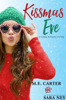 Kissmas Eve: A Holiday Romantic Comedy