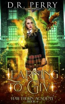 Learning to Give (Hawthorn Academy Book 4)