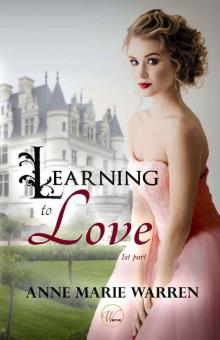 Learning to love (Part Book 1)