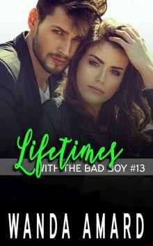 Lifetimes (With the Bad Boy Book 13)