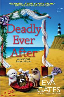 Lighthouse Library Mystery 08 - Deadly Ever After