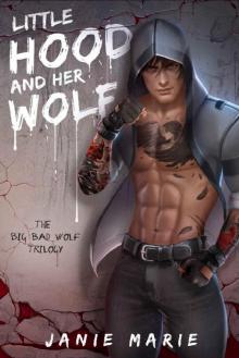 Little Hood and Her Wolf (The Big Bad Wolf Trilogy Book 2)