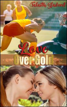 Love Over Gold