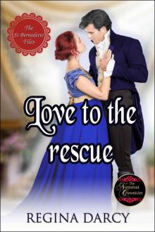 Love to the rescue (St Bernadette Files Book 3)