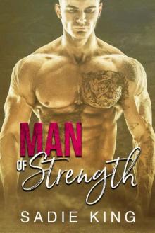 Man of Strength: An older alpha male and younger woman short romance (Filthy Rich Love Book 5)