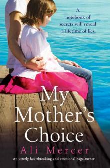 My Mother's Choice: An utterly heartbreaking and emotional page-turner