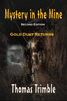 Mystery in the Mine- Gold Dust Returns