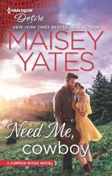 Need Me, Cowboy (Copper Ridge Book 2653)