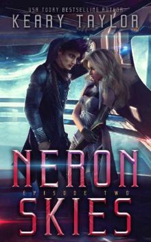 Neron Skies: A Space Fantasy Romance (The Neron Rising Saga Book 2)