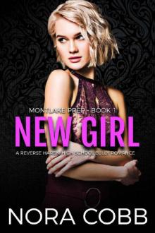 New Girl: A Reverse Harem High School Bully Romance (Montlake Prep Book 1)