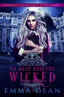 No Rest for the Wicked: A Reverse Harem Academy Series (University of Morgana: Academy of Enchantmen