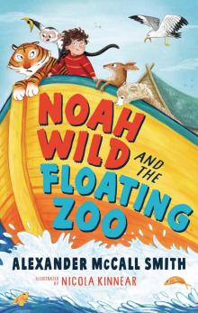 NOAH WILD AND THE FLOATING ZOO