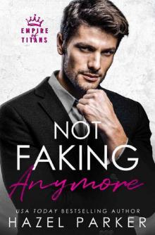 Not Faking Anymore: A Grumpy Boss Pregnancy Romance (Empire of Titans)