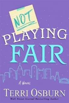 Not Playing Fair (The NOT Series Book 2)