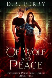 Of Wolf and Peace (Providence Paranormal College Book 3)