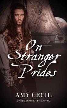 On Stranger Prides: A Pride and Prejudice Novel