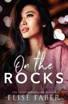 On The Rocks (Love After Midnight Book 3)