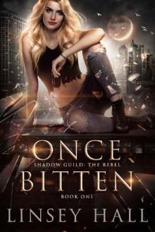 Once Bitten (Shadow Guild: The Rebel)