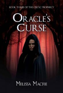 Oracle's Curse: Book Three of The Celtic Prophecy