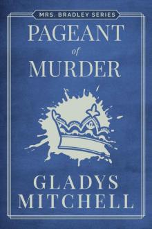 Pageant of Murder (Mrs. Bradley)